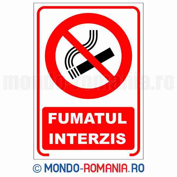 FUMATUL INTERZIS - indicator de securitate de interzicere pentru protectia muncii